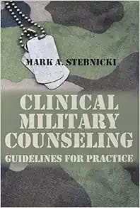 Clinical Military Counseling Guidelines for Practice First Edition