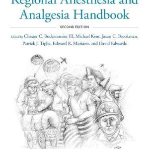 Military Advanced Regional Anesthesia and Analgesia Handbook Second Edition