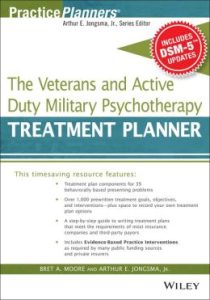 The Veterans and Active Duty Military Psychotherapy Treatment Planner First Edition