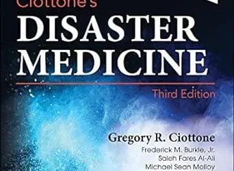 Ciottone’s Disaster Medicine Third Edition
