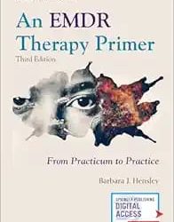 An EMDR Therapy Primer From Practicum to Practice Third Edition