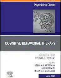 Cognitive Behavioral Therapy An Issue of Psychiatric First Edition