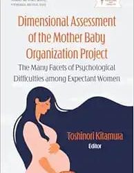Dimensional Assessment of the Mother Baby Organization Project The Many Facets of Psychological Difficulties among Expectant Women