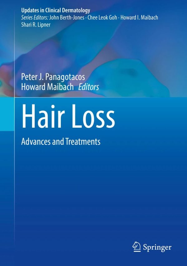 Hair Loss Advances and Treatments Updates in Clinical Dermatology 2024 Edition