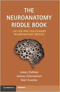 The Neuroanatomy Riddle Book First Edition