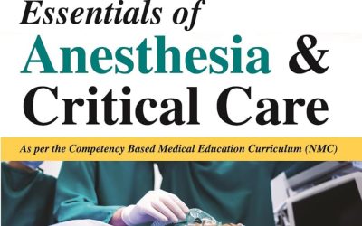 Essentials of Anesthesia & Critical Care Second Edition