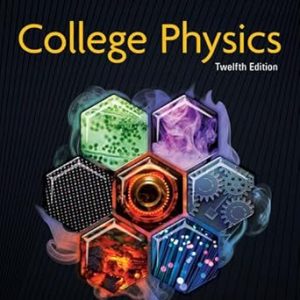 College Physics Twelfth Edition