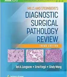 Mills and Sternberg’s Diagnostic Surgical Pathology Review Third Edition