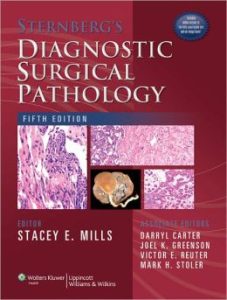 Sternberg’s Diagnostic Surgical Pathology Fifth Edition