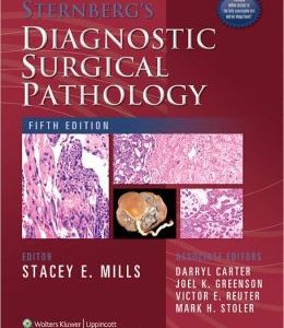 Sternberg’s Diagnostic Surgical Pathology Fifth Edition