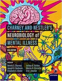 Charney and Nestler’s Neurobiology of Mental Illness Sixth Edition