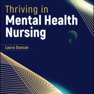 Thriving in Mental Health Nursing First Edition