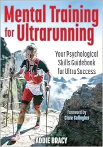 Mental Training for Ultrarunning First Edition