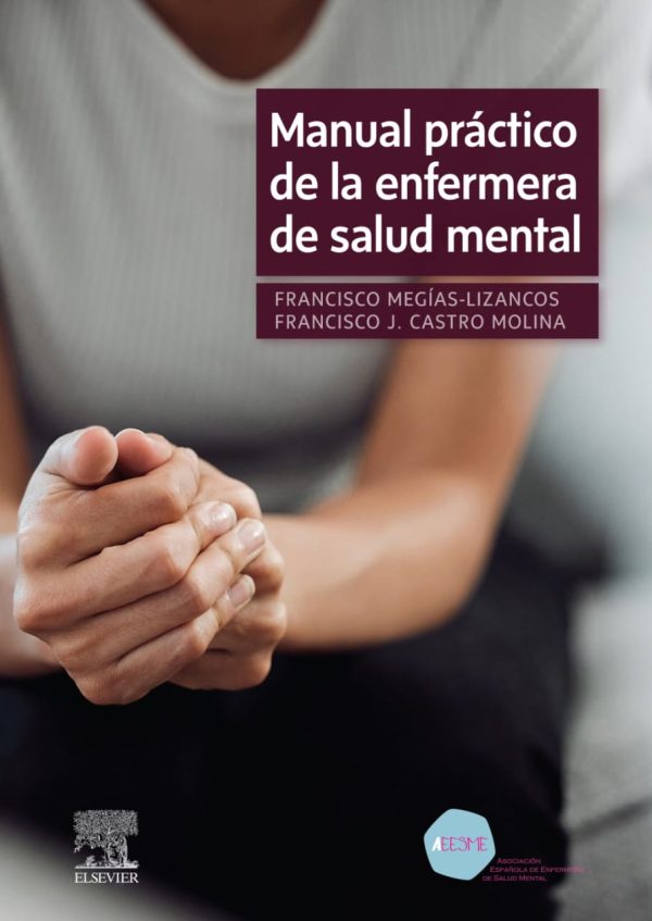 Manual Práctico De La Enfermera De Salud Mental  First Edition