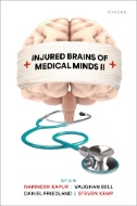 Injured Brains of Medical Minds II  First Edition