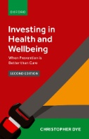 Investing in Health and Wellbeing When Prevention is Better than Cure Second Edition