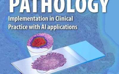 Digital Pathology Implementation In Clinical Practice with AI Applications First Edition