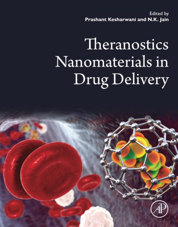 Theranostics Nanomaterials in Drug Delivery First Edition