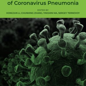 The Pathology and Imaging of Coronavirus Pneumonia First Edition