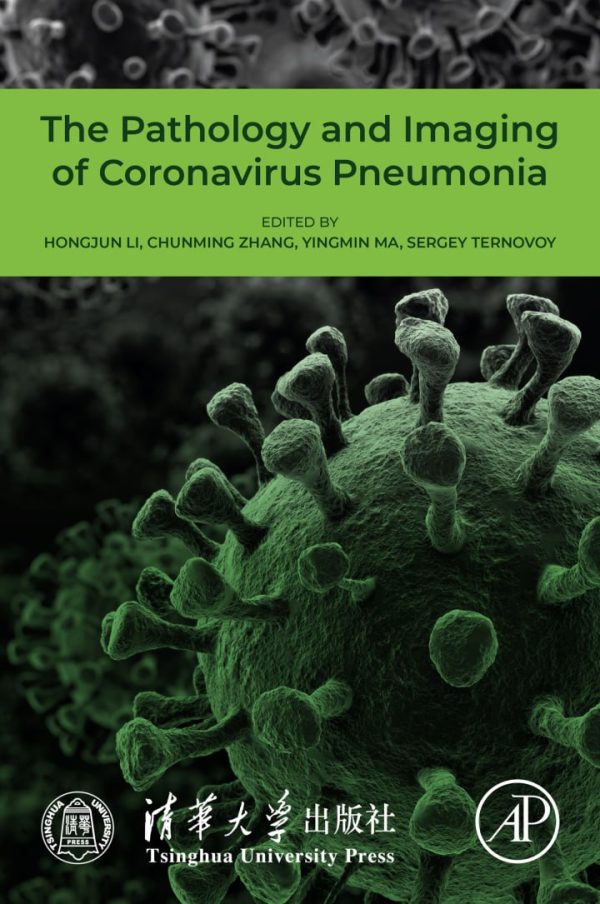 The Pathology and Imaging of Coronavirus Pneumonia First Edition