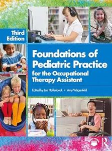 Foundations of Pediatric Practice for the Occupational Therapy Assistant Third Edition