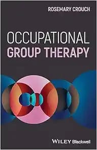 Occupational Group Therapy First Edition