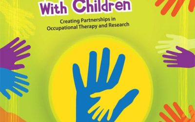 Strategies for Collaborating With Children Creating Partnerships in Occupational Therapy and Research First Edition