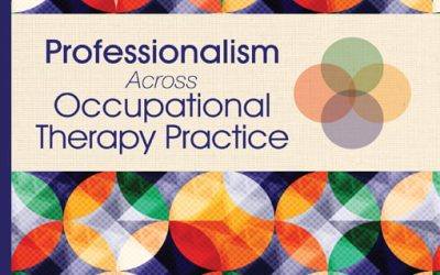 Professionalism Across Occupational Therapy Practice First Edition