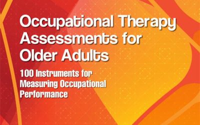 Occupational Therapy Assessments for Older Adults First Edition