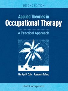 Applied Theories in Occupational Therapy Second Edition