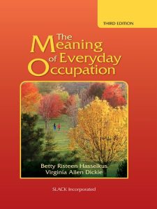 The Meaning of Everyday Occupation Third Edition