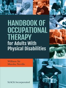 Handbook of Occupational Therapy for Adults with Physical Disabilities First Edition