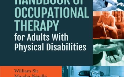 Handbook of Occupational Therapy for Adults with Physical Disabilities First Edition