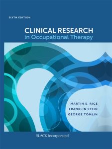 Clinical Research in Occupational Therapy Sixth Edition Sixth Edition
