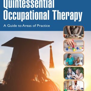 Quintessential Occupational Therapy First Edition