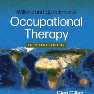 Willard and Spackman’s Occupational Therapy Fourteenth Edition