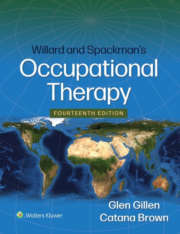 Willard and Spackman’s Occupational Therapy Fourteenth Edition