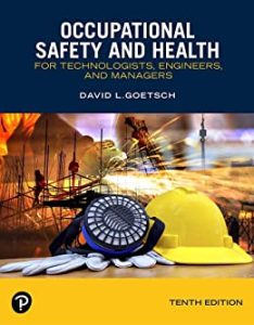 Occupational Safety and Health for Technologists Engineers And Managers Tenth Edition