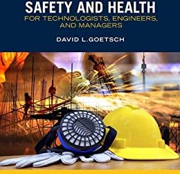 Occupational Safety and Health for Technologists Engineers And Managers Tenth Edition