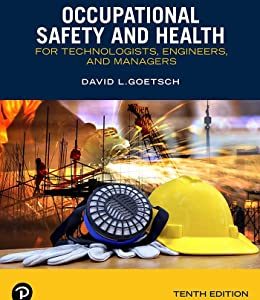 Occupational Safety and Health for Technologists Engineers And Managers Tenth Edition