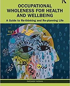 Occupational Wholeness for Health and Wellbeing First Edition