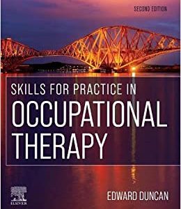 Skills for Practice in Occupational Therapy Second Edition