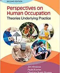 Perspectives on Human Occupation Theories Underlying Practice Second Edition