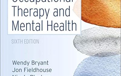 Creek’s Occupational Therapy and Mental Health Sixth Edition