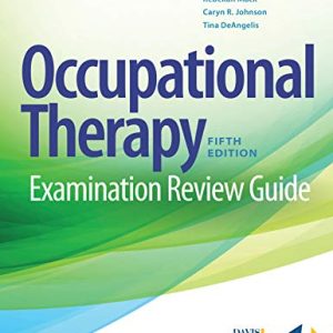 Occupational Therapy Examination Review Guide Fifth Edition