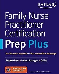 Family Nurse Practitioner Certification Prep Plus First Edition
