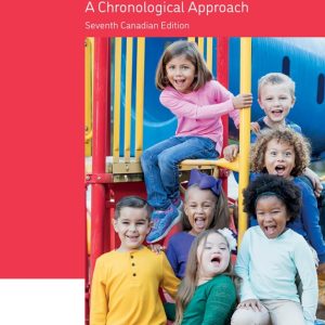 Children A Chronological Approach Seventh  Canadian Edition