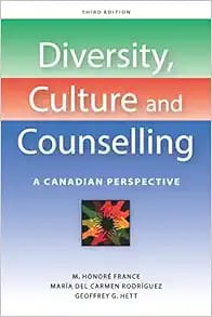 Diversity Culture and Counselling A Canadian Perspective Third Edition