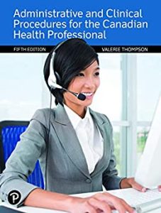 Administrative and Clinical Procedures for the Canadian Health Professional Fifth Edition