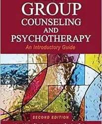 Basics of Group Counseling and Psychotherapy: An Introductory Guide Second Edition